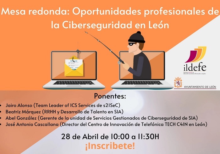 Mesa redonda ＂La Ciberseguridad como sector de oportunidad para perfiles tecnológicos y no tecnológicos＂ el 28 de abril a las 10 h. de Talento Joven - Ildefe.