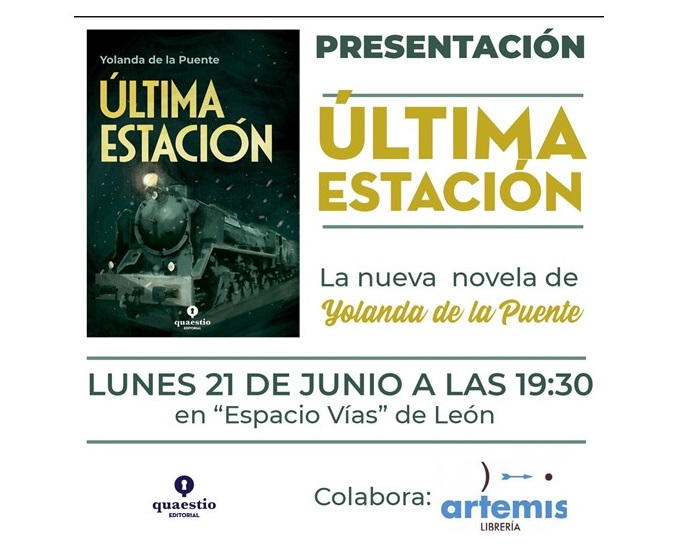 Yolanda de la Puente Merchán presenta su segunda novela ＂Última Estación＂ el 21 de junio en Espacio Vías a las 19,30 h.