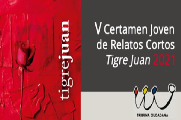 V Certamen Joven de Relatos Cortos ＂Tigre Juan＂ 2021.