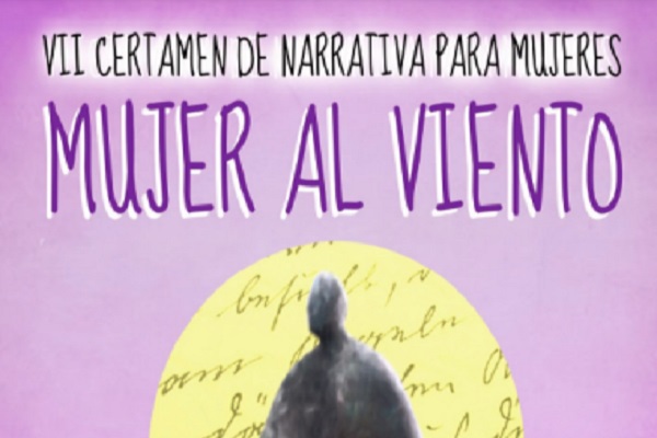 VII Certamen Nacional de Narrativa para mujeres ＂Mujer al viento＂.