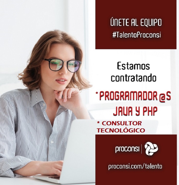 Proconsi busca programadores/as de Java y PHP y consultor/a tecnológicos para León.
