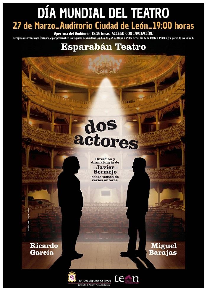 Representación de la obra ＂Dos actores＂ el 27 de marzo en el Auditorio Ciudad de León＂ por el Día Mundial del Teatro.