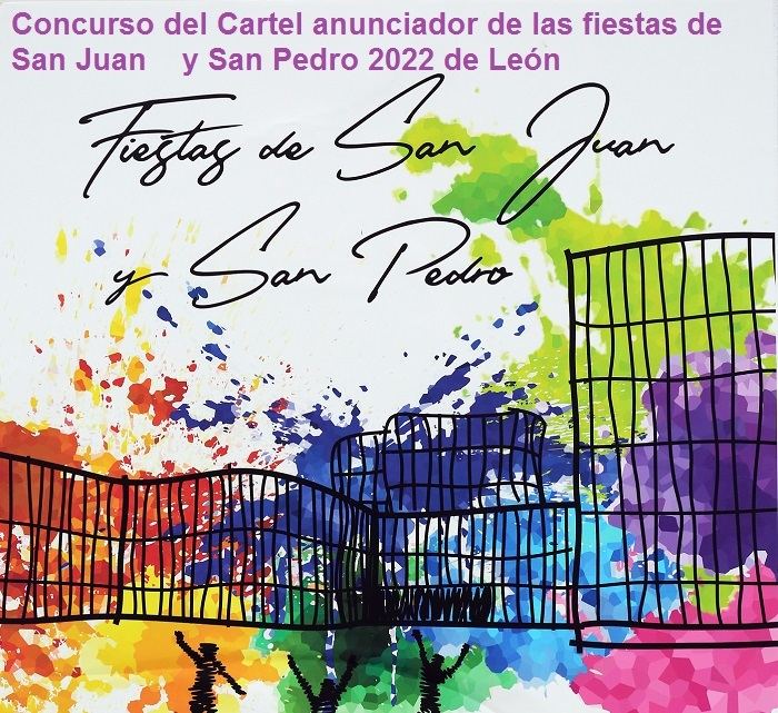 Concurso del Cartel anunciador de las fiestas de San Juan y San Pedro 2022 de León