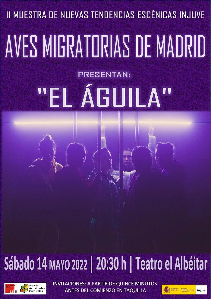 Teatro: AVES MIGRATORIAS DE MADRID, presenta: “El Águila”. En el Albéitar, sábado 14 mayo; 20,30 h