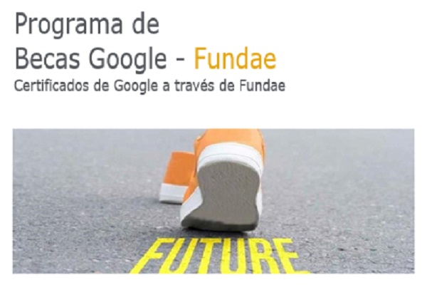 Programa de Becas Google Fundae.