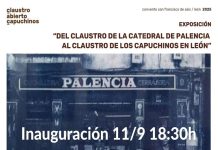 Exposición: ‘Del claustro de la catedral de Palencia…’ en claustro capuchino