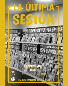 Cortometraje documental "La Última Sesión" @ Espacio Joven Vías