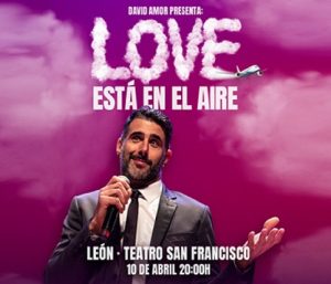 David Amor presenta: LOVE está en el aire @ Teatro San Francisco