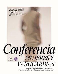 'Mujeres y vanguardias', conferencia en la Fundación Sierra Pambley @ Fundación Sierra Pambley