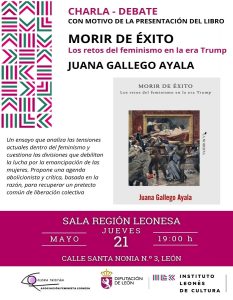 "Morir de Éxito. Los Retos del Feminismo en la Era Trump", presentación libro y charla-debate @ Sala Región Leonesa del ILC