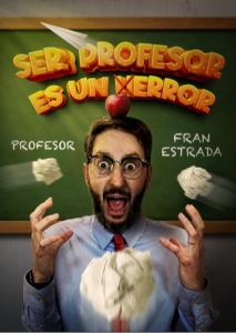Ser profesor es un error @ Espacio Joven Vías