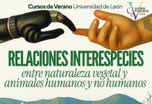 Curso de Verano “Relaciones interespecies entre naturaleza vegetal y animales humanos y no humanos» de la ULE