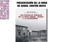 Presentación de la obra «Las escuelas rurales de La Valduerna y de La Vega (Órbigo-Tuerto)