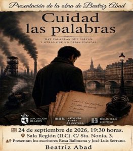 Se presenta el libro "Cuidad las palabras", de Beatriz Abad @ Sala Región Leonesa del ILC