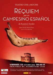 Teatro: "Réquiem por un campesino español" @ Teatro El Albéitar