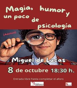 Magia, humor y psicología por Miguel de Lucas @ Biblioteca Pública de León